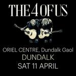 THE 4 OF US | Oriel Centre, Dundalk Gaol, Co. Louth