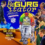 REGURGITATOR Jukeboxxin’ in the 21st century!