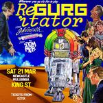 REGURGITATOR Jukeboxxin’ in the 21st century!