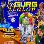 REGURGITATOR Jukeboxxin’ in the 21st century!