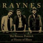Raynes Live at The Bronze Peacock at House of Blues