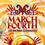 MARCHFOURTH 23RD BIRTHDAY EXTRAVAGANZA
