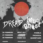 Love Ghost y Dread en Jardín Caníbal - Pachuca, México