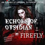 Echoes of Obsidian + Firefly