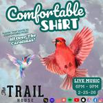 Comfortable Shirt: Live From The Trail House!