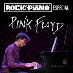Rock ao Piano - Especial Pink Floyd