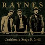 Raynes Live at Crafthouse Stage & Grill