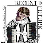 RECENT FUTURE feat. GENERAL LABOR