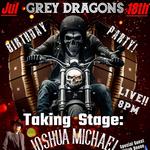 Grey Dragons Birthday Party “Joshua Michael and Dirt Road Saints”