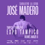 José Madero | Sarajevo La Gira | Tampico 
