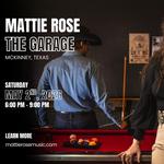 Mattie Rose: The Garage