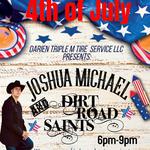 Darien Triple M Tire Service LLC “Joshua Michael and Dirt Road Saints”