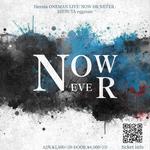 Hernia ONE MAN LIVE「NOW OR NEVER」