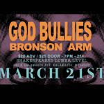 God Bullies / Bronson Arm