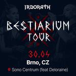 Irdorath BESTIARIUM tour (as a special guest of Deloraine)