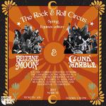 Luna Marble + Beltane Moon — The Rock & Roll Circus (Spring Equinox edition)