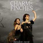 CHARM OF FINCHES SWEDEN SINGLE LAUNCH TOUR 2026