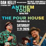 Dan Kelly's Anthem Tour
