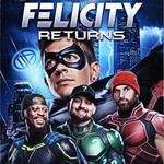 FELICITY RETURNS TOUR - FORT LAUDERDALE, FL