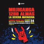 MOJIGANGA - 1280 ALMAS - LA SEVERA MATACERA