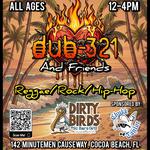 Dub-321 Live @ Dirty Birds Tiki Bar