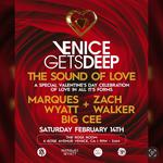 Venice Gets Deep "The Sound Of Love" w/ Marques Wyatt, Zach Walker, Big Cee