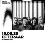 efteraar, HeadQuarters, Aarhus (Præsenteret af Train)