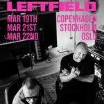 Leftfield - Live in Stockholm, Sweden 2026