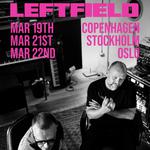 Leftfield - Live in Copenhagen, Denmark 2026