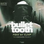 FREE with RSVP: Bullet Tooth at The Concourse Project