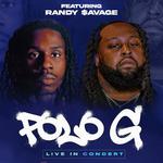 Randy $avage & Polo G Live In Concert