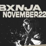 BXNJA + NOVEMBER22 på FÄNGELSET, GÖTEBORG