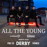 All The Young + Sunwheel + The Missing Diamonds