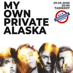 My Own Private Alaska @ Tashkent