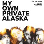 My Own Private Alaska @Almaty