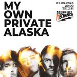 My Own Private Alaksa @ Tbilisi