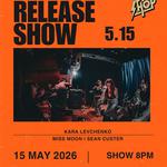 EP Release Show - Kara Levchenko with Sean Custer & Miss Moon