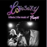 LoVeSeXy tribute 2 the music of PRINCE