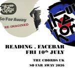 THE CHORDS UK  - So FAR AWAY 2026
