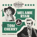 Melanie & Friends with Tom Cherry