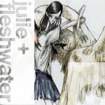 julie & Fleshwater + Midrift