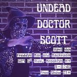 Undead Doctor Scott at Freddys Bar
