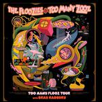 The Floozies, Too Many Zooz, Bray Radbury