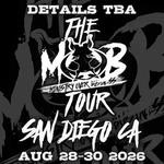 MOB TOUR - SAN DEIGO, CA