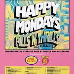 Happy Mondays Pills 'N Thrills and Bellyaches - Special Guests