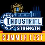Industrial Strength Summer Fest