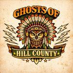 Ghosts of Hill County