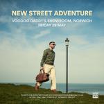 New Street Adventure LIVE in Norwich!