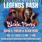 All Star Weekend Legends Bash feat Slick Rick and Doug E. Fresh