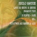 Melo Green Live at Nick- A - Nees 